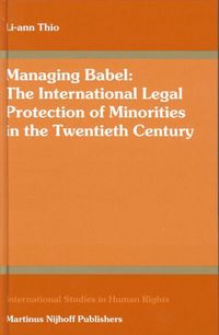 Produktbild: Managing Babel: The International Legal Protection of Minorities in the Twentieth Century