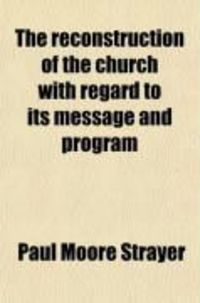Produktbild: The Reconstruction of the Church with Regard to Its Message and Program