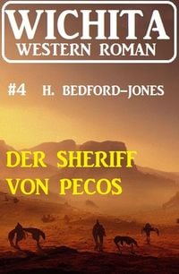 Produktbild: Der Sheriff von Pecos: Wichita Western Roman 4