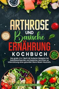 Produktbild: Arthrose und Basische Ern&auml;hrung Kochbuch