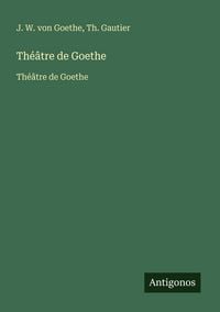 Produktbild: Th&eacute;&acirc;tre de Goethe