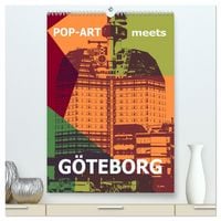 Produktbild: POP-ART meets G&ouml;teborg (hochwertiger Premium Wandkalender 2026 DIN A2 hoch), Kunstdruck in Hochglanz