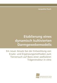 Produktbild: Etablierung eines dynamisch kultivierten Darmgewebemodells