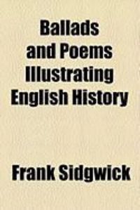 Produktbild: Ballads and Poems Illustrating English History