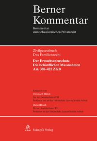 Produktbild: Der Erwachsenenschutz: Die beh&ouml;rdlichen Massnahmen, Art. 388&ndash;425 ZGB