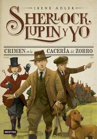 Produktbild: Sherlock, Lupin y yo 9. Crimen en la cacer&iacute;a del zorro
