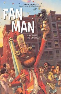 Produktbild: Fan man : l'homme au ventilo