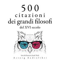 Produktbild: 500 citazioni dei grandi filosofi del XVI secolo