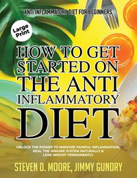 Produktbild: Steven D., M: Anti Inflammatory Diet for Beginners - How to