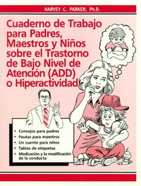 Produktbild: Cuaderno de Trabajo Para Padres, Maestros Y Ni&ntilde;os Sobre El Trastorno de Bajo Nivel de Atencion