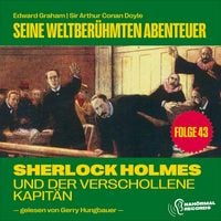 Produktbild: Sherlock Holmes und der verschollene Kapit&auml;n (Seine weltber&uuml;hmten Abenteuer, Folge 43)