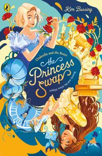 Produktbild: The Princess Swap 1: Cinderella and the Beast (or, Beauty and the Glass Slipper)