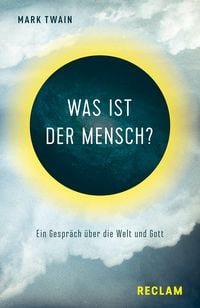 Bild vom Artikel Was ist der Mensch? vom Autor Mark Twain