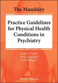 Produktbild: The Maudsley Practice Guidelines for Physical Health Conditions in Psychiatry