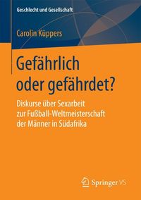 Produktbild: Gef&auml;hrlich oder gef&auml;hrdet?