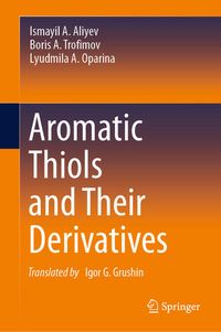 Produktbild: Aromatic Thiols and Their Derivatives