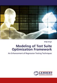 Produktbild: Modeling of Test Suite Optimization Framework