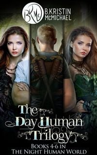 Produktbild: Day Human Trilogy (The Day Human Prince, The Day Human King, The Day Human Way)