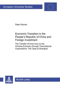 Produktbild: Economic Transition in the People&rsquo;s Republic of China and Foreign Investment Activities