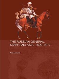 Produktbild: The Russian General Staff and Asia, 1860-1917