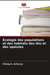 Produktbild: &Eacute;cologie des populations et des habitats des ibis et des spatules
