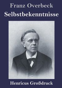 Produktbild: Selbstbekenntnisse (Gro&szlig;druck)