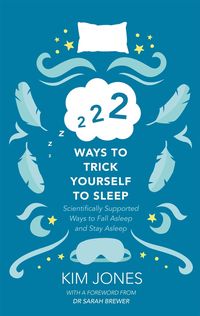 Produktbild: Jones, K: 222 Ways to Trick Yourself to Sleep