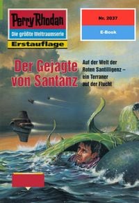Produktbild: Perry Rhodan 2037: Der Gejagte von Santanz
