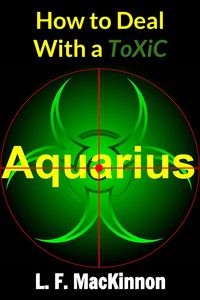 Produktbild: How To Deal With A Toxic Aquarius