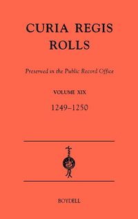 Produktbild: Curia Regis Rolls Preserved in the Public Record Office XIX (33-34 Henry III) (1249-1250)