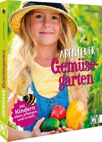 Bild vom Artikel Abenteuer Gemüsegarten vom Autor Sandra Küper
