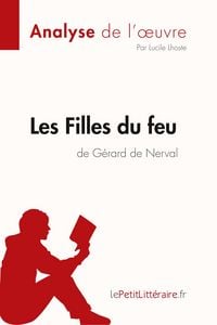 Produktbild: Les Filles du feu de G&eacute;rard de Nerval (Analyse de l'oeuvre)