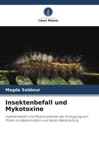 Produktbild: Insektenbefall und Mykotoxine