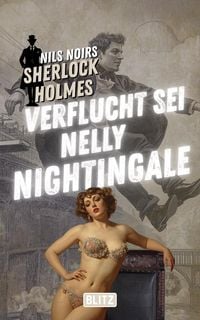 Produktbild: Verflucht sei Nelly Nightingale (Nils Noirs Sherlock Holmes 26)