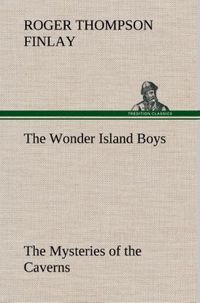 Produktbild: The Wonder Island Boys: The Mysteries of the Caverns