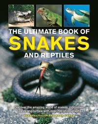 Produktbild: Snakes and Reptiles, Ultimate Book of