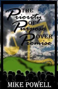 Produktbild: Priority of Purpose Over Promise