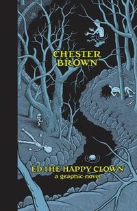 Bild vom Artikel Ed the Happy Clown vom Autor Chester Brown