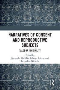 Produktbild: Narratives of Consent and Reproductive Subjects