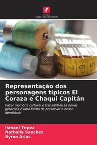 Produktbild: Representa&ccedil;&atilde;o dos personagens t&iacute;picos El Coraza e Chaqui Capit&aacute;n
