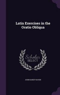 Produktbild: Latin Exercises in the Oratio Obliqua