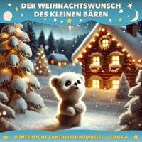 Produktbild: Der Weihnachtswunsch des kleinen Bären