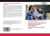 Produktbild: Factores que Impactan el Direccionamiento Estrat&eacute;gico