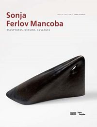 Produktbild: Sonja Ferlov Mancoba : sculptures, dessins, collages
