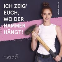 Produktbild: Ich zeig' euch, wo der Hammer h&auml;ngt!