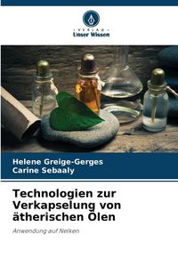 Produktbild: Technologien zur Verkapselung von &auml;therischen &Ouml;len