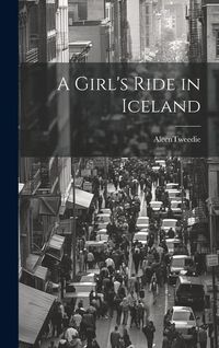 Produktbild: A Girl's Ride in Iceland