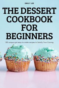 Produktbild: The Dessert Cookbook For Beginners