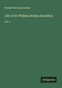 Produktbild: Life of Sir William Rowan Hamilton