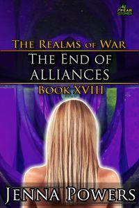 Produktbild: The End of Alliances (The Realms of War, #18)